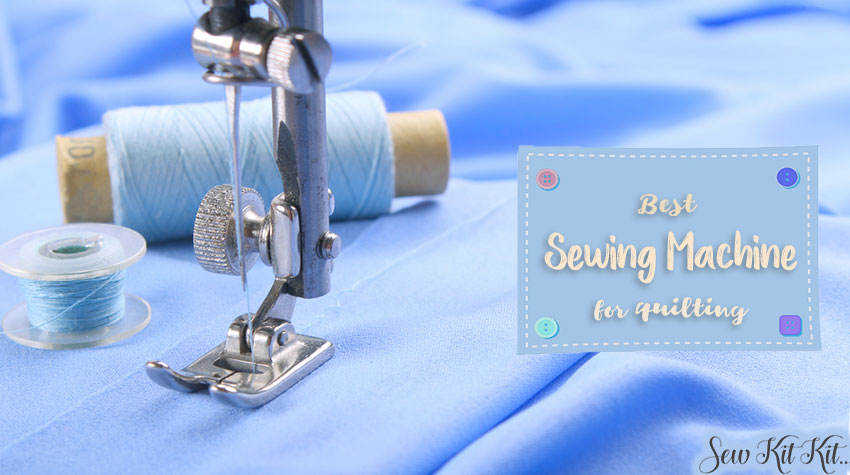 Read more about the article 6 BEST Sewing Machine for Quilting in 2021