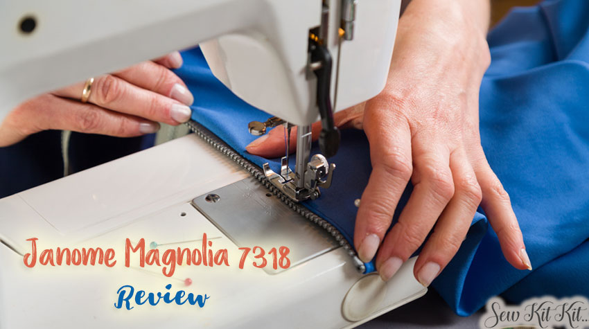 Read more about the article Janome Magnolia 7318 | Review & Buyers Guide!