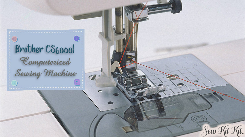 Read more about the article Brother CS6000I Sewing Machine | Review and Buyers Guide!