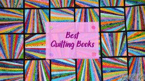 Read more about the article 6 BEST Quilting Books – Enhance Your Knowledge of Quilting