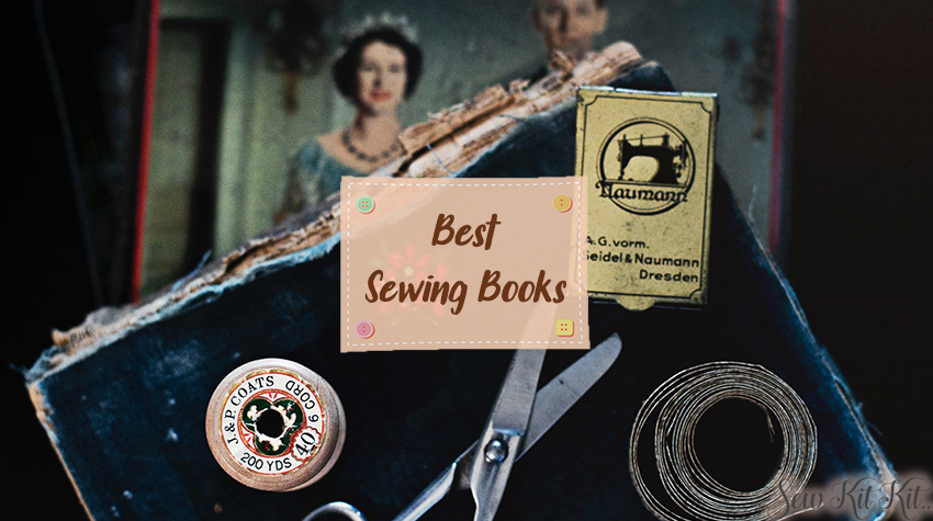 Read more about the article 8 BEST Sewing Books – Improve Your Sewing Skill (Review)